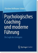 Psychologisches Coaching und moderne Führung