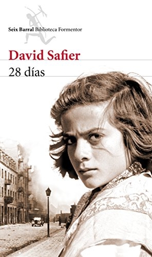 Safier, David. 28 días. Editorial Seix Barral, 2014.