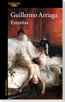 Extrañas / Strangers
