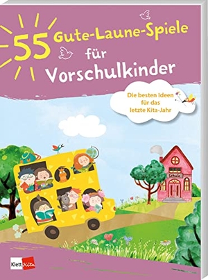 55 Gute-Laune-Spiele für Vorschulkinder - Die besten Ideen für das letzte Kita-Jahr. Klett Kita GmbH, 2022.