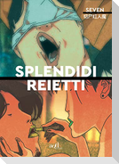 Splendidi reietti