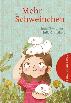 Nymphius, Jutta. Mehr Schweinchen. Tulipan Verlag, 2020.