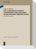Die 'Chirurgia magna' Lanfranks von Mailand in deutscher Übersetzung