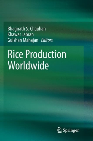 Chauhan, Bhagirath S. / Gulshan Mahajan et al (Hrsg.). Rice Production Worldwide. Springer International Publishing, 2018.