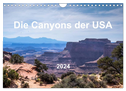Die Canyons der USA (Wandkalender 2024 DIN A4 quer), CALVENDO Monatskalender