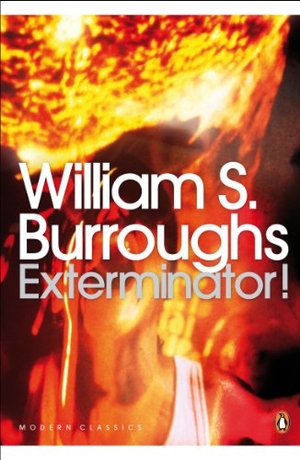 Burroughs, William S.. Exterminator!. Penguin, 2008.