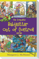 The Complete Babysitter Out of Control! Series