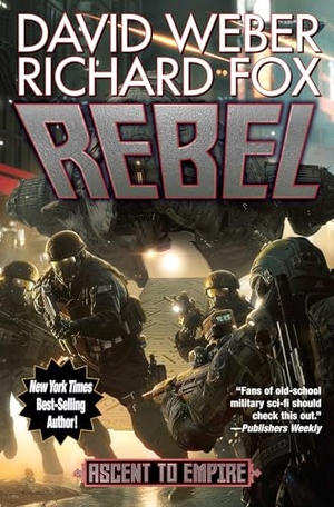 Weber, David / Richard Fox. Rebel. Baen, 2024.