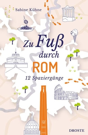 Kühne, Sabine. Zu Fuß durch Rom - Die Stadt mit allen Sinnen erleben - 12 entspannte Spaziergänge zu Sehenswürdigkeiten und verborgenen Schätzen | inkl. GPS-Daten zum Download. Droste Verlag, 2026.
