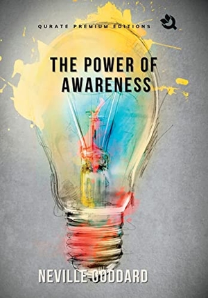 Goddard, Neville. The Power of Awareness [Hardback]. Repro India Limited, 2023.
