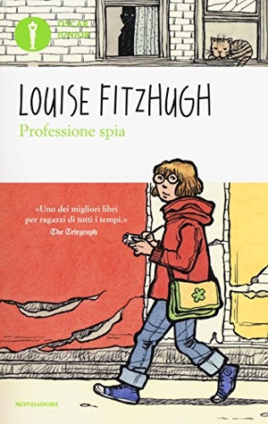 Fitzhugh, Louise. Professione spia. Mondadori, 2018.