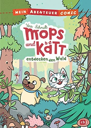 Schmidt, Vera. Mein Abenteuercomic - Mops und Kätt entdecken den Wald - Mit vielen spannenden Infos rund um den Wald und seine Bewohner. cbj, 2021.