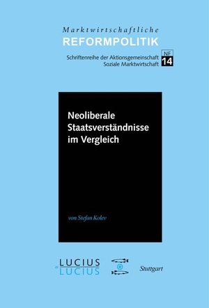 Kolev, Stefan. Neoliberale Staatsverständnisse im Vergleich. De Gruyter Oldenbourg, 2013.