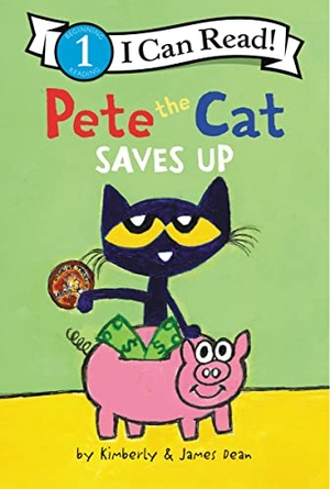 Dean, James / Kimberly Dean. Pete the Cat Saves Up. HarperCollins, 2023.