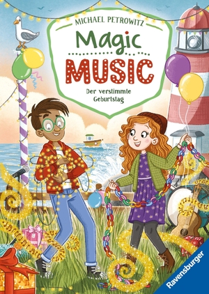 Petrowitz, Michael. Magic Music, Band 3 - Der verstimmte Geburtstag. Ravensburger Verlag, 2026.