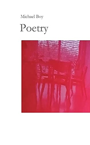 Boy, Michael. Poetry. Books on Demand, 2021.