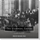 The Habsburg Empire Lib/E: A New History