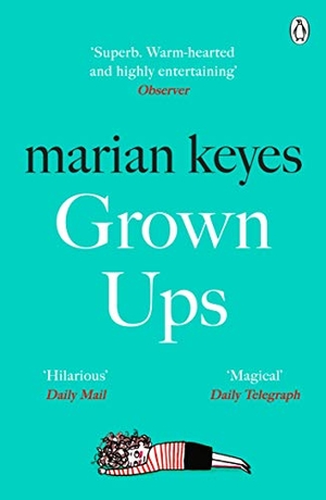 Keyes, Marian. Grown Ups. Penguin Books Ltd, 2021.