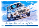 Rallye-Klassiker auf Eis (Wandkalender 2024 DIN A2 quer), CALVENDO Monatskalender