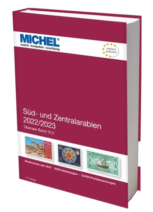 Michel-Redaktion (Hrsg.). Süd- und Zentralarabien 2022/2023 - Übersee 10.2. Schwaneberger Verlag GmbH, 2022.