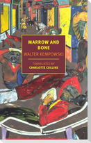 Marrow and Bone