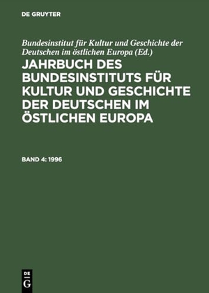 Bundesinstitut für Kultur und Geschichte der Deutschen im östlichen Europa (Hrsg.). 1996. De Gruyter Oldenbourg, 1997.