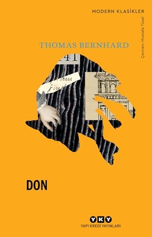 Bernhard, Thomas. Don. Yapi Kredi Yayinlari YKY, 2024.