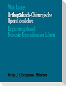 Orthopädisch-Chirurgische Operationslehre