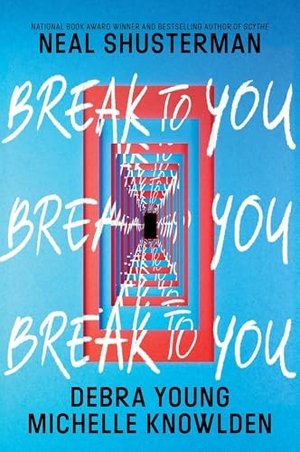 Young, Debra / Knowlden, Michelle et al. Break to You. HarperCollins Publishers Inc, 2026.