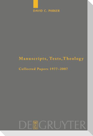 Manuscripts, Texts, Theology