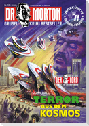 Dr. Morton Nr. 135: Terror aus dem Kosmos