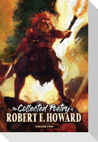 The Collected Poetry of Robert E. Howard, Volume 2