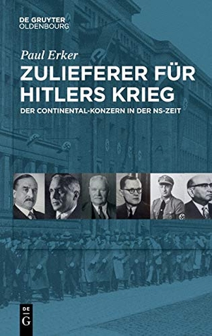 Erker, Paul. Zulieferer für Hitlers Krieg - Der Continental-Konzern in der NS-Zeit. De Gruyter Oldenbourg, 2020.