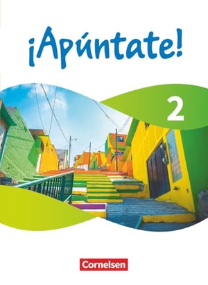 Alonso Muniz, David / Elices Macias, Amparo et al. ¡Apúntate! Band 2 - Ausgabe 2024 - Schulbuch (Kartoniert) - Mit digitalen Medien. Cornelsen Verlag GmbH, 2025.