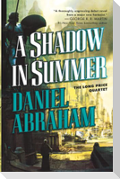 A SHADOW IN SUMMER