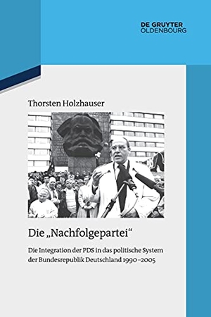 Holzhauser, Thorsten. Die "Nachfolgepartei" - Die Integration der PDS in das politische System der Bundesrepublik Deutschland 1990-2005. de Gruyter Oldenbourg, 2021.