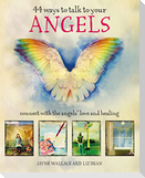 44 Ways to Talk to Your Angels