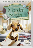 Morden ohne Sorgen - Der tote Gärtner im Marmorsaal
