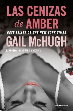 Mchugh, Gail. SPA-CENIZAS DE AMBER. Prh Grupo Editorial, 2017.