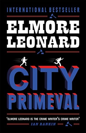 Leonard, Elmore. City Primeval - Now a major TV miniseries. Orion Publishing Co, 2005.