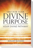Discover Your Divine Purpose