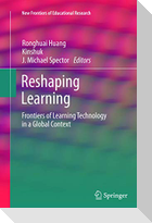 Reshaping Learning