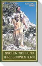 Nscho-tschi und ihre Schwestern