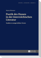 Poetik des Hasses in der österreichischen Literatur