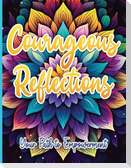 Courageous Reflections