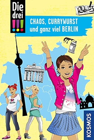 Vogel, Kirsten. Die drei !!!, Chaos, Currywurst und ganz viel Berlin. Franckh-Kosmos, 2020.