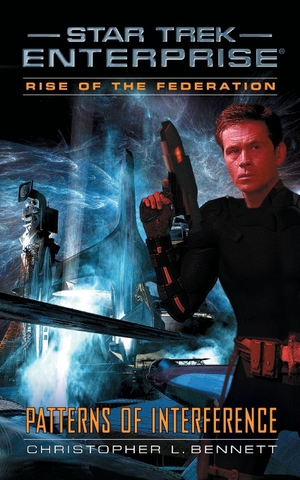 Bennett, Christopher L.. Rise of the Federation - Patterns of Interference. Gallery Books, 2026.