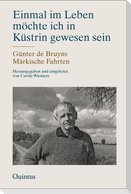 Einmal im Leben möchte ich in Küstrin gewesen sein