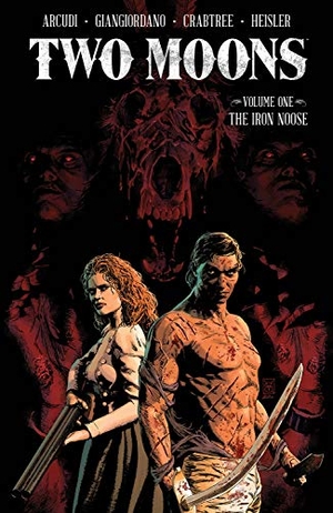 Arcudi, John. Two Moons, Volume 1: The Iron Noose. Image Comics, 2021.