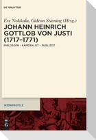Johann Heinrich Gottlob von Justi (1717-1771)